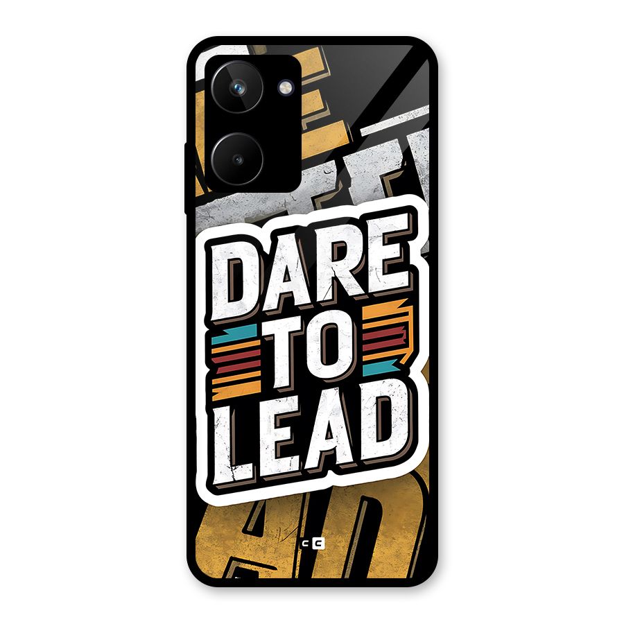 Dare To Lead Glass Back Case for Realme 10