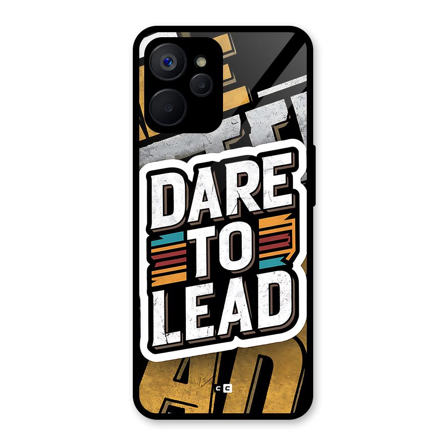 Dare To Lead Glass Back Case for Realme 9i 5G
