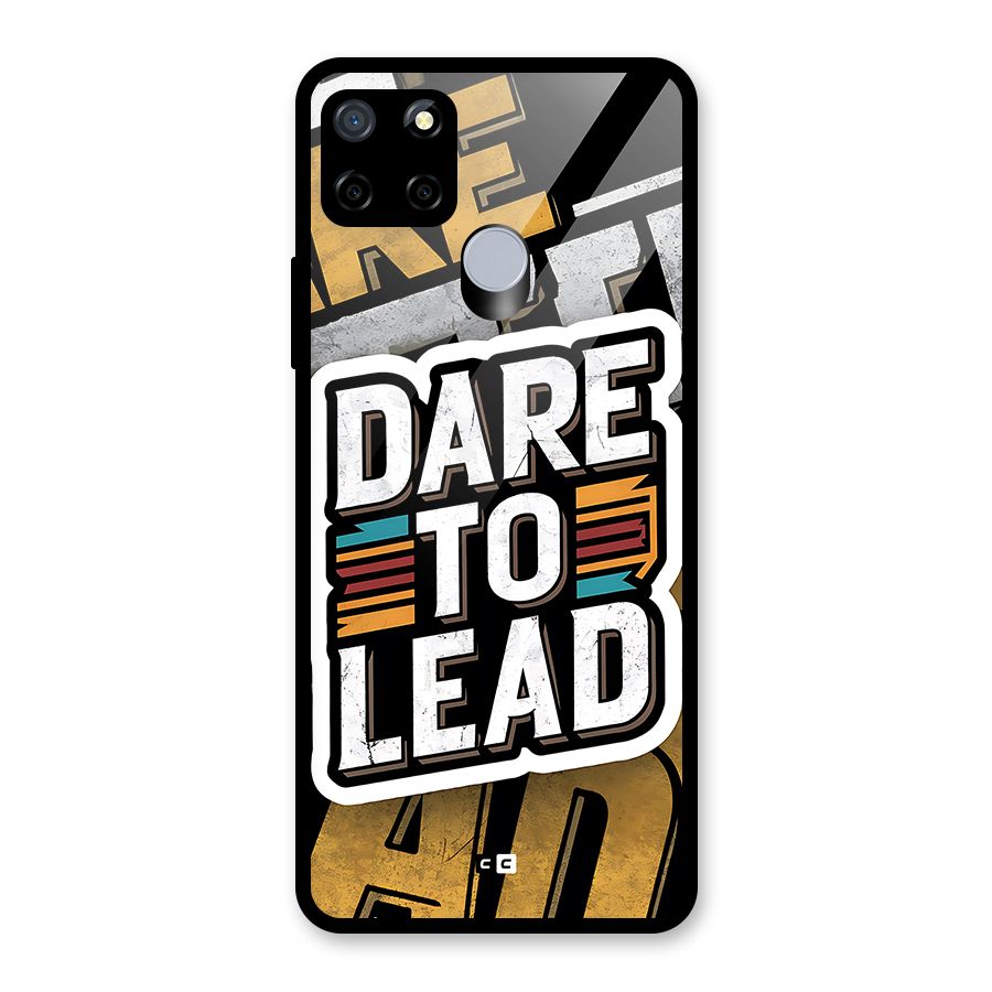 Dare To Lead Glass Back Case for Realme C12