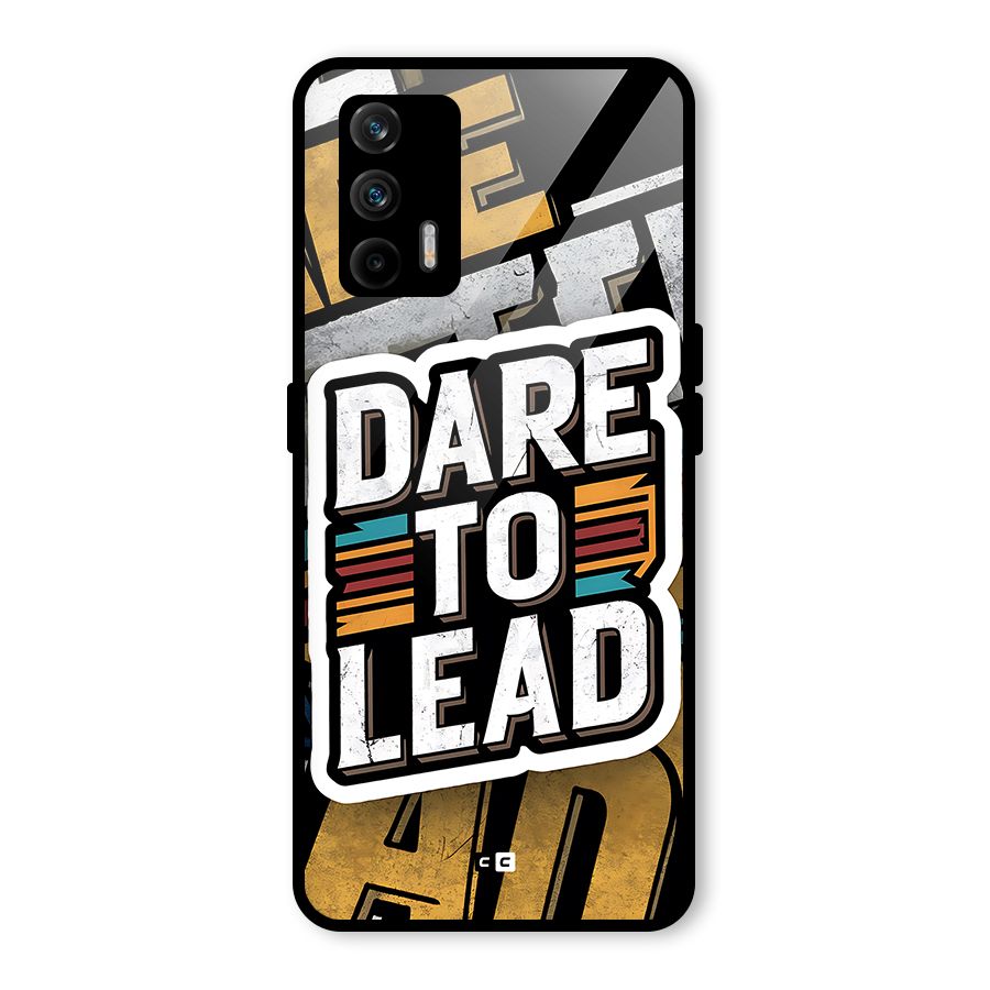 Dare To Lead Glass Back Case for Realme GT 5G