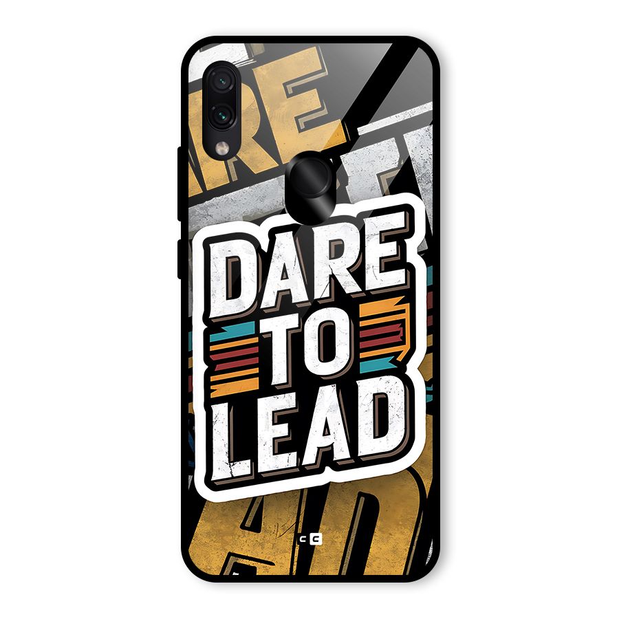 Dare To Lead Glass Back Case for Redmi Note 7 Pro