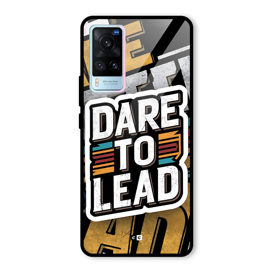 Dare To Lead Glass Back Case for Vivo X60