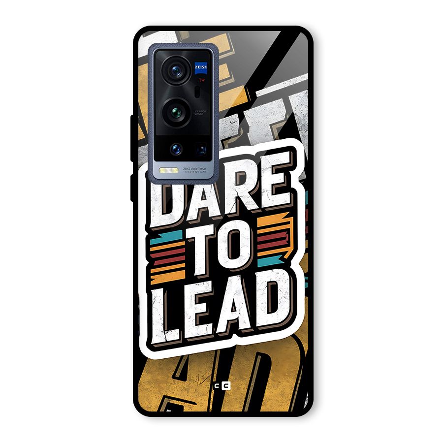 Dare To Lead Glass Back Case for Vivo X60 Pro Plus