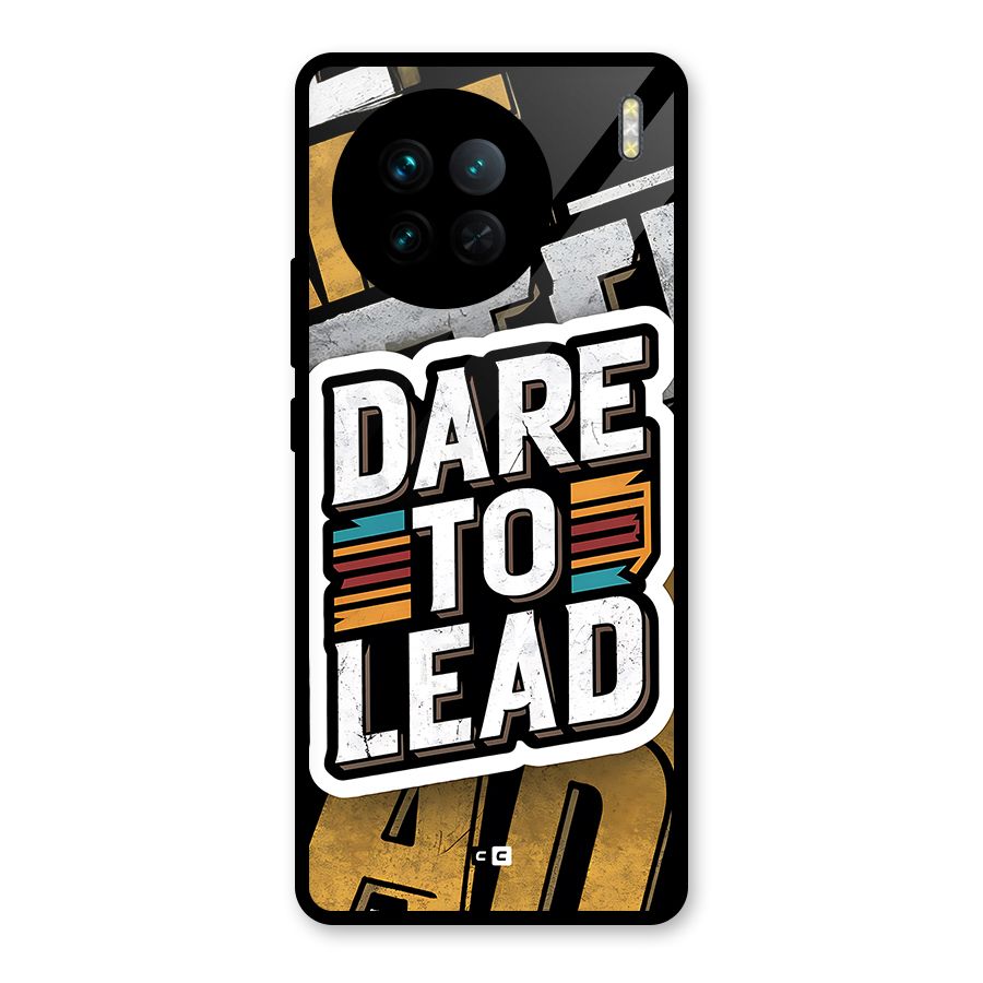 Dare To Lead Glass Back Case for Vivo X90