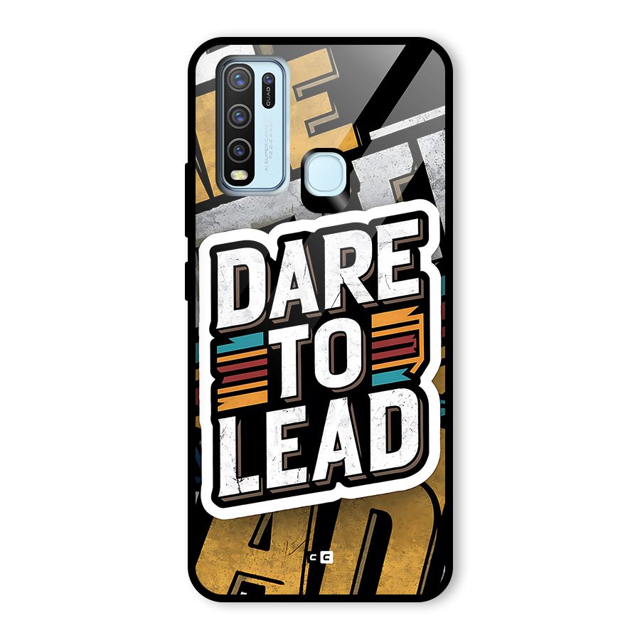 Dare To Lead Glass Back Case for Vivo Y30