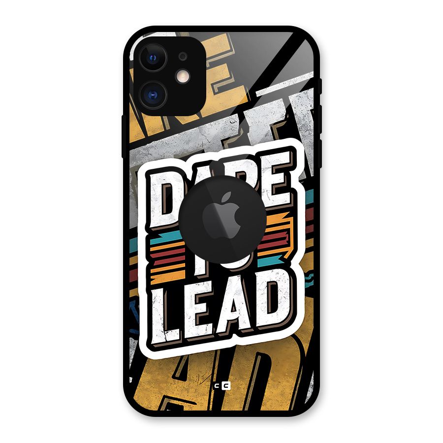 Dare To Lead Glass Back Case for iPhone 11 Logo Cut