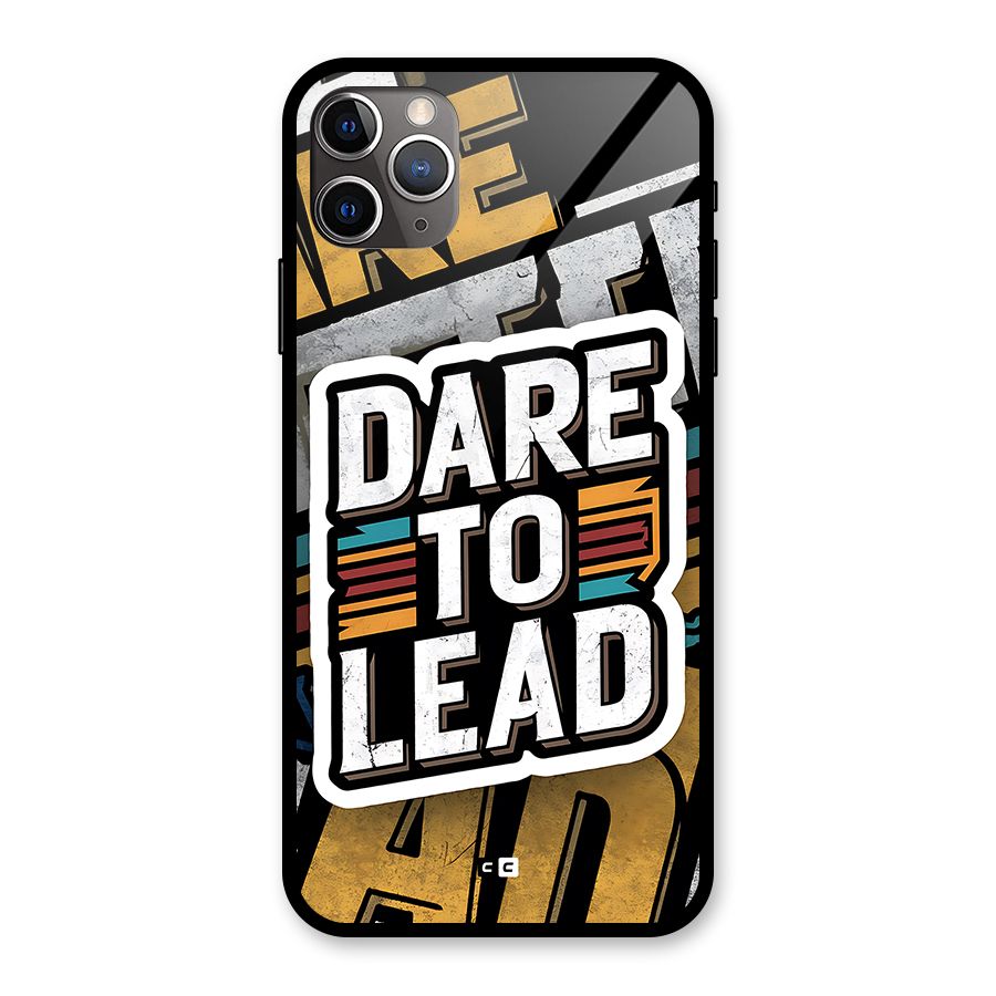 Dare To Lead Glass Back Case for iPhone 11 Pro Max