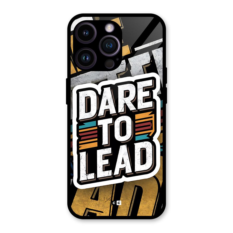 Dare To Lead Glass Back Case for iPhone 14 Pro Max
