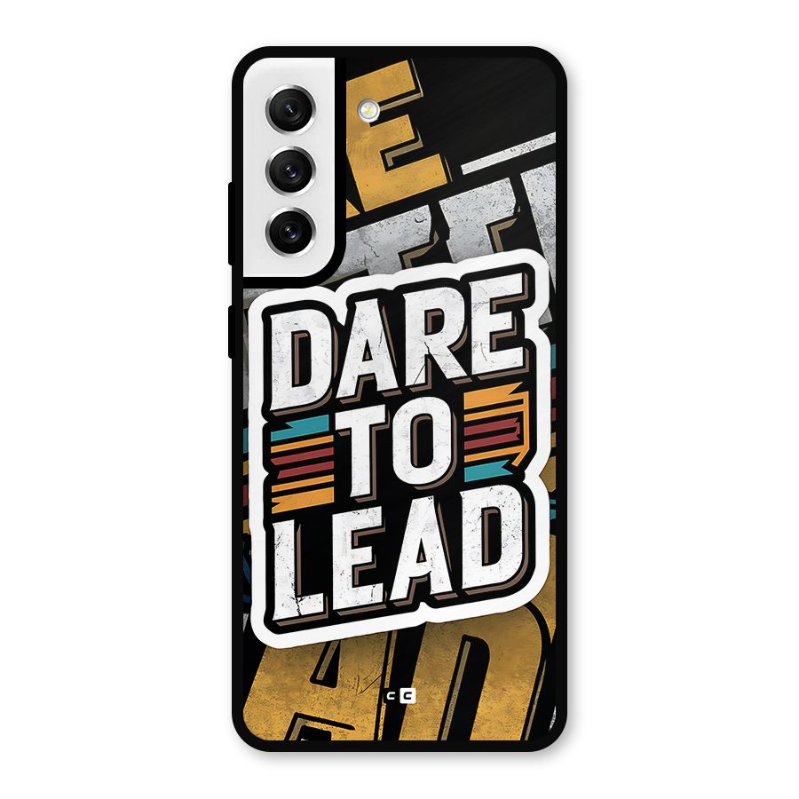 Dare To Lead Metal Back Case for Galaxy S21 FE 5G