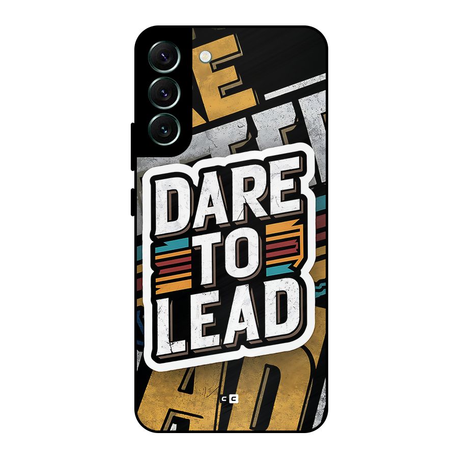 Dare To Lead Metal Back Case for Galaxy S22 Plus 5G