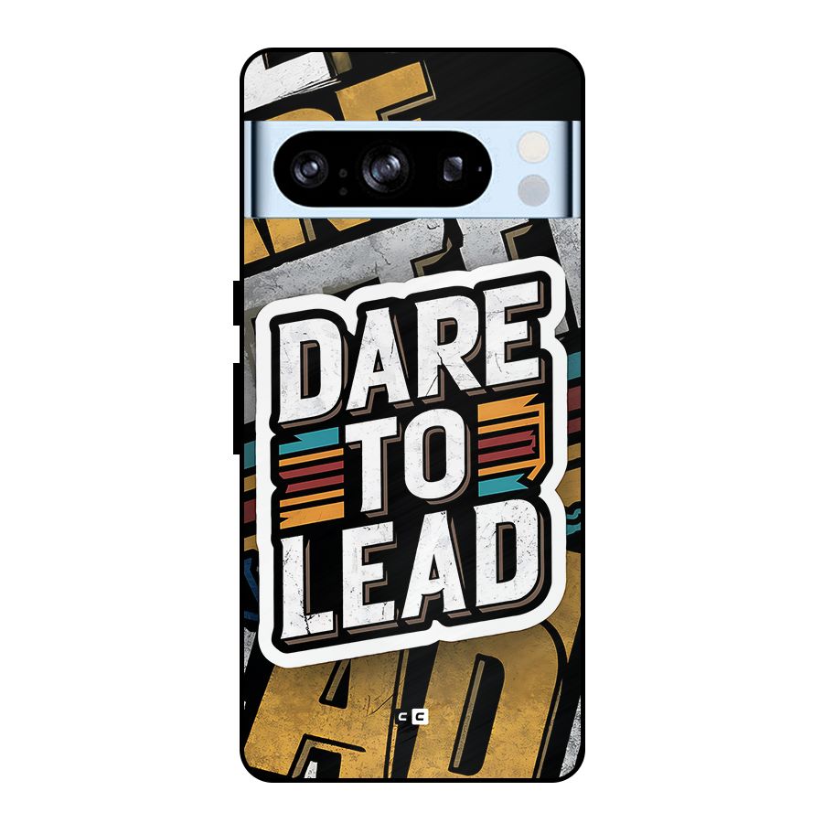 Dare To Lead Metal Back Case for Google Pixel 8 Pro