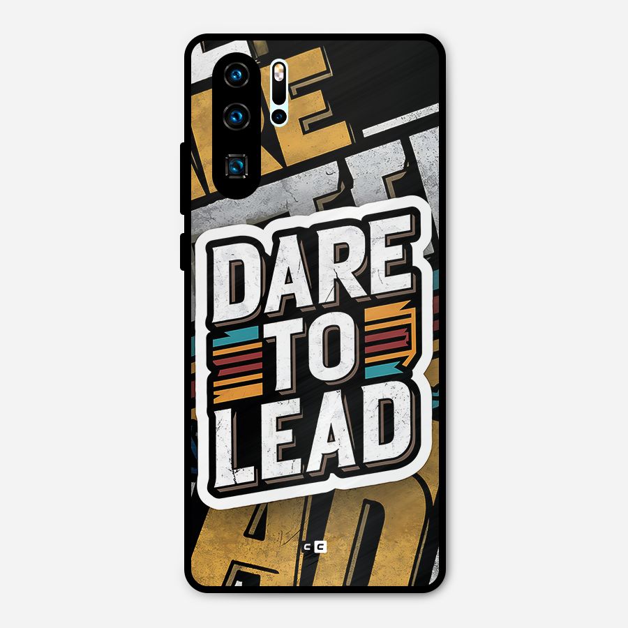 Dare To Lead Metal Back Case for Huawei P30 Pro