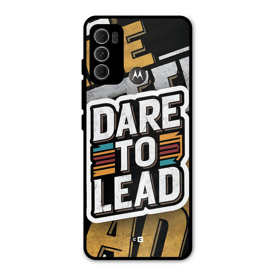 Dare To Lead Metal Back Case for Moto G60