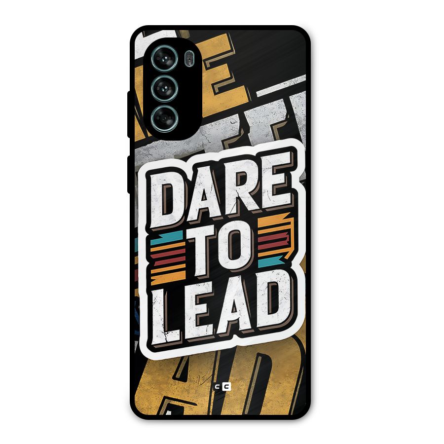 Dare To Lead Metal Back Case for Moto G62