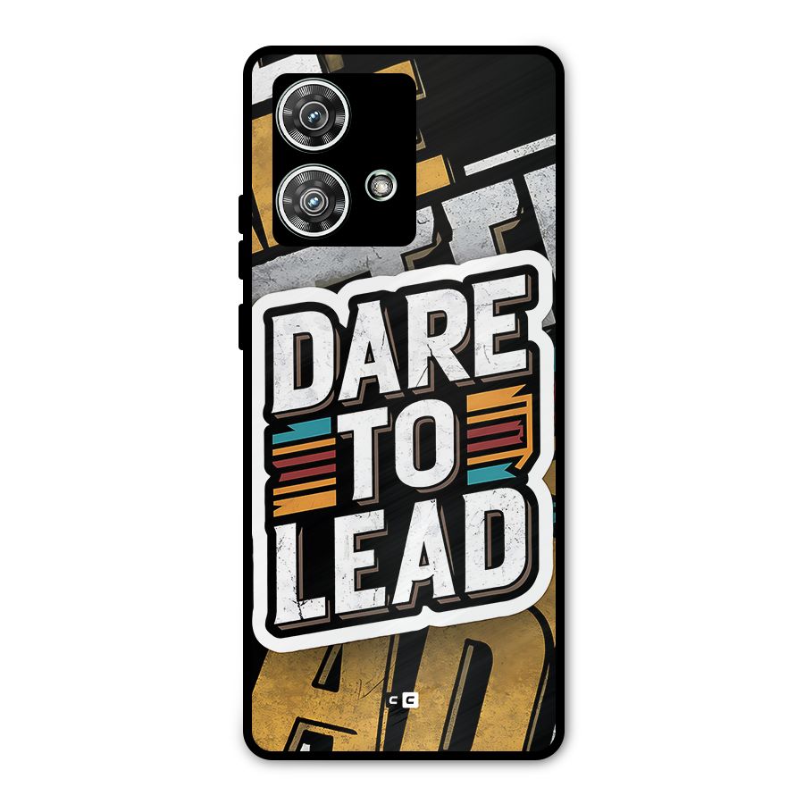 Dare To Lead Metal Back Case for Motorola Edge 40 Neo