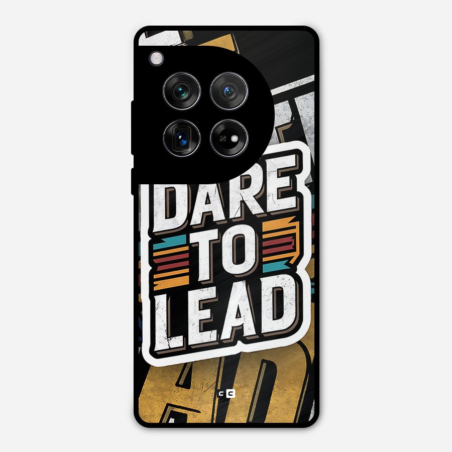 Dare To Lead Metal Back Case for OnePlus 12