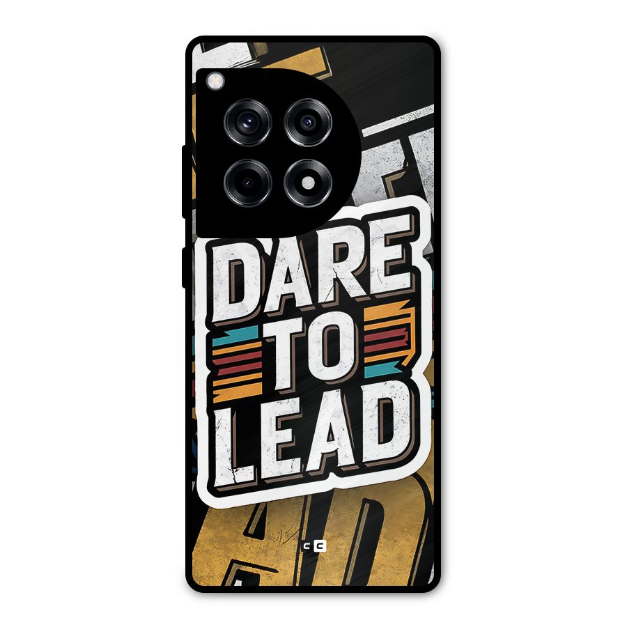 Dare To Lead Metal Back Case for OnePlus 12R