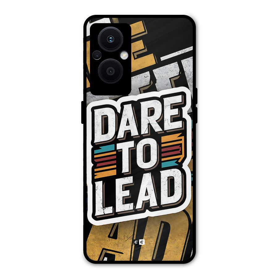 Dare To Lead Metal Back Case for Oppo F21 Pro 5G