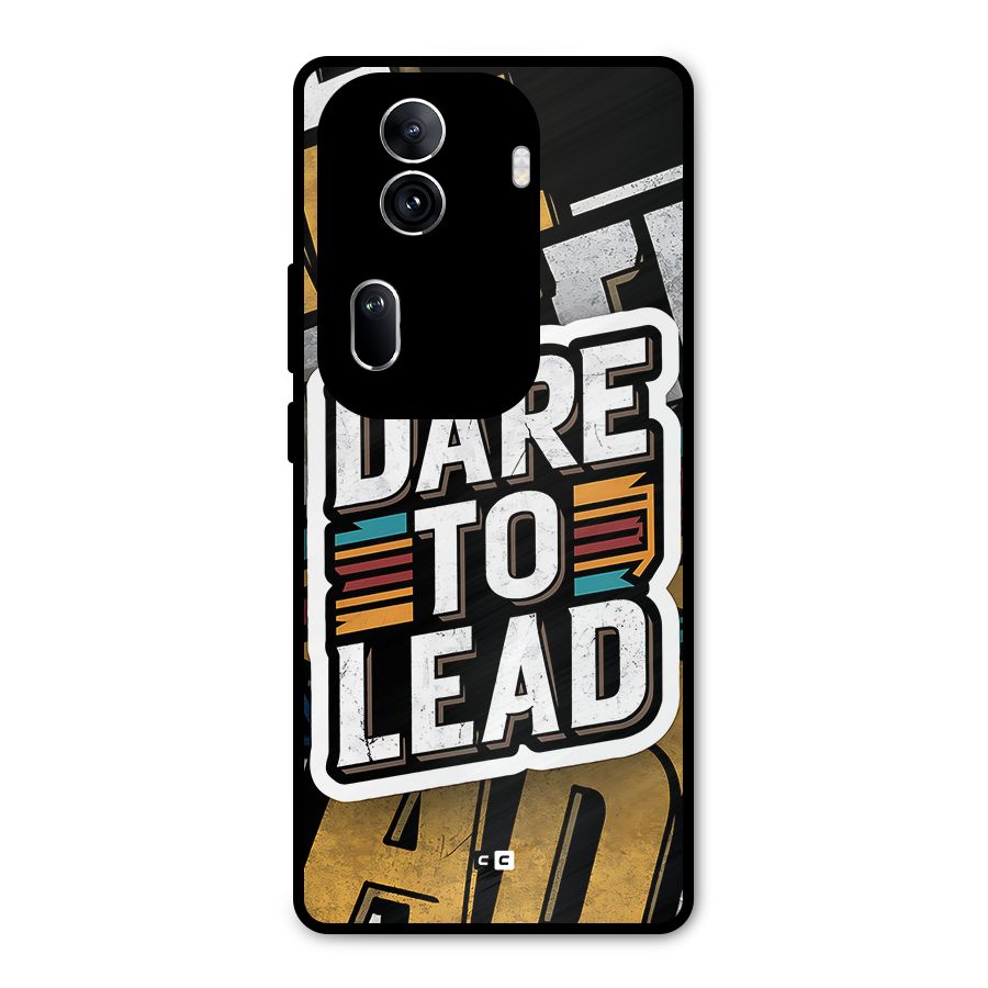 Dare To Lead Metal Back Case for Oppo Reno11 Pro 5G