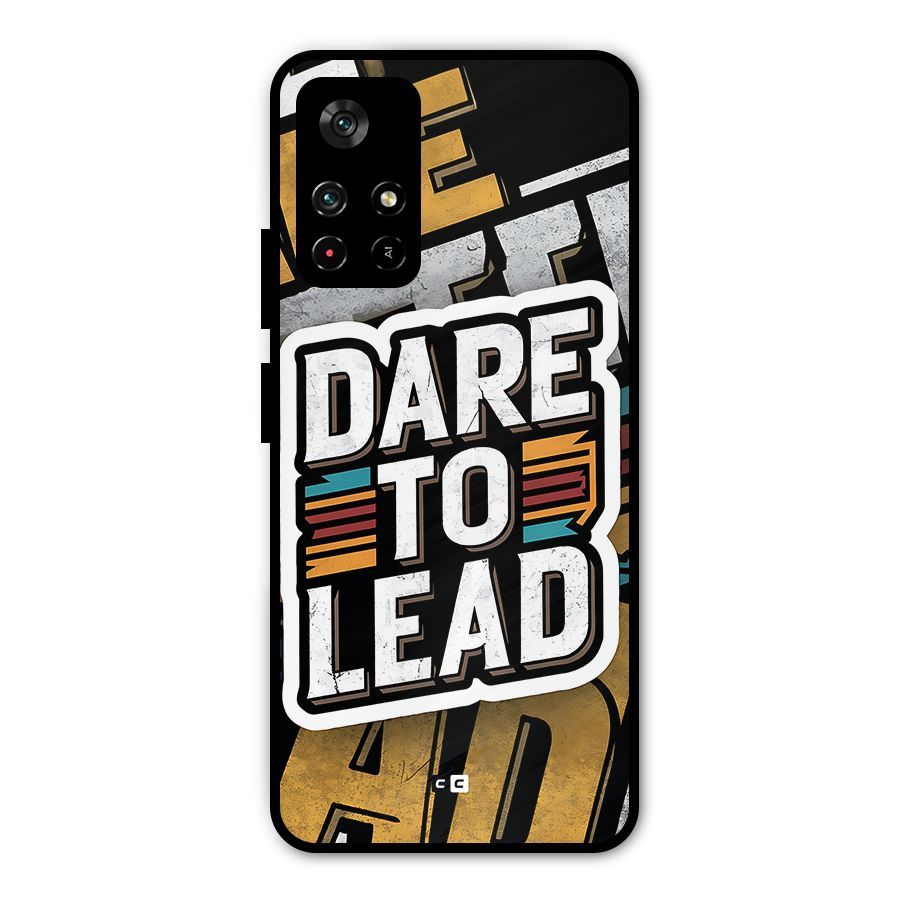 Dare To Lead Metal Back Case for Poco M4 Pro 5G