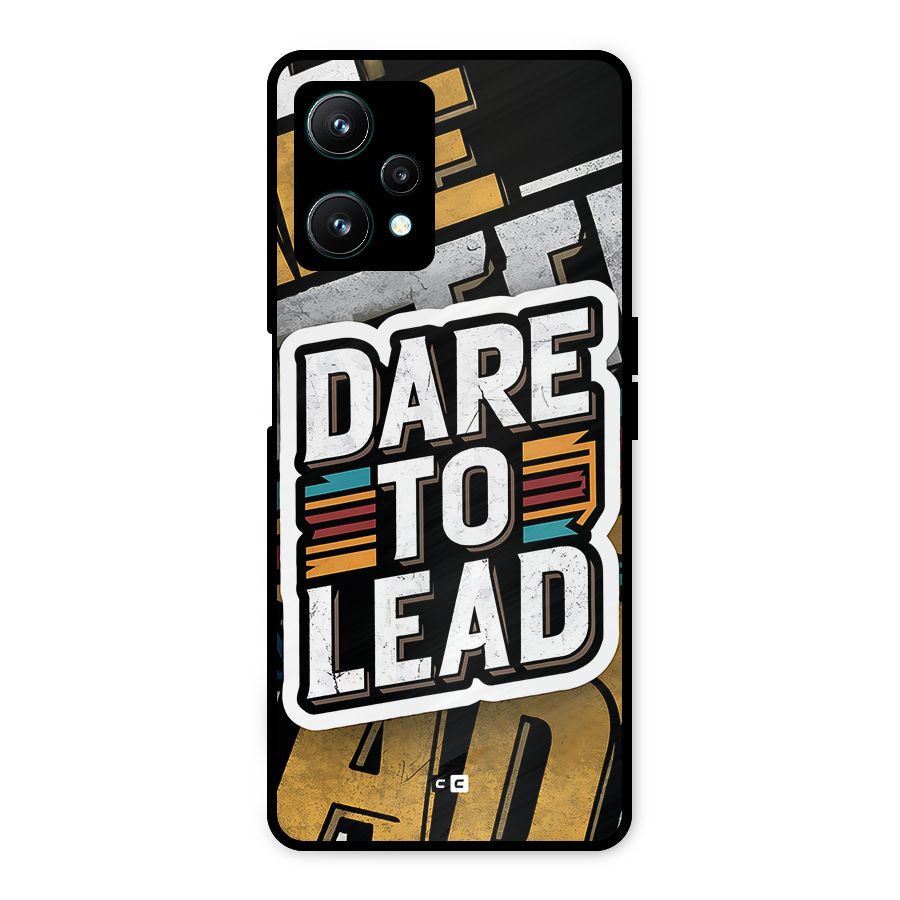Dare To Lead Metal Back Case for Realme 9 Pro 5G