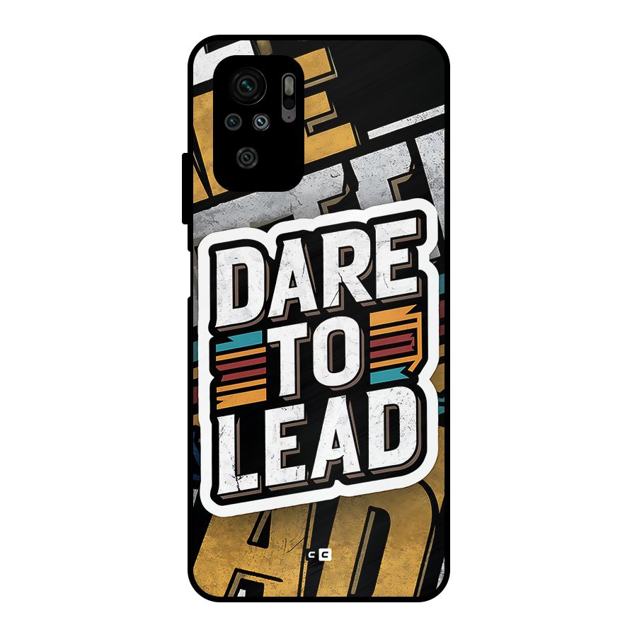 Dare To Lead Metal Back Case for Redmi Note 10S
