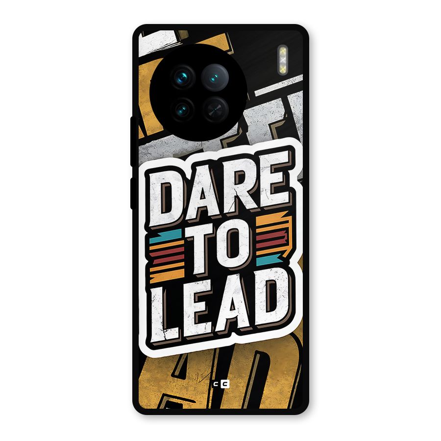 Dare To Lead Metal Back Case for Vivo X90