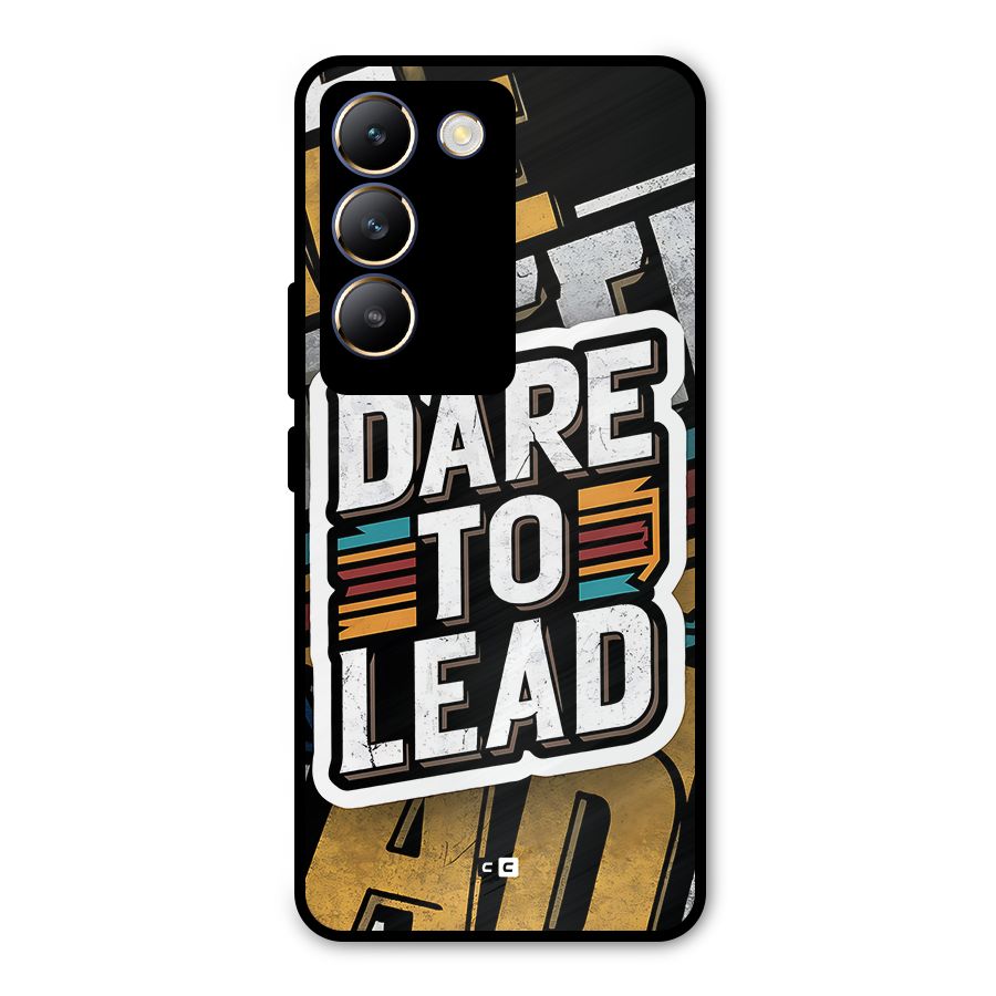 Dare To Lead Metal Back Case for Vivo Y200e