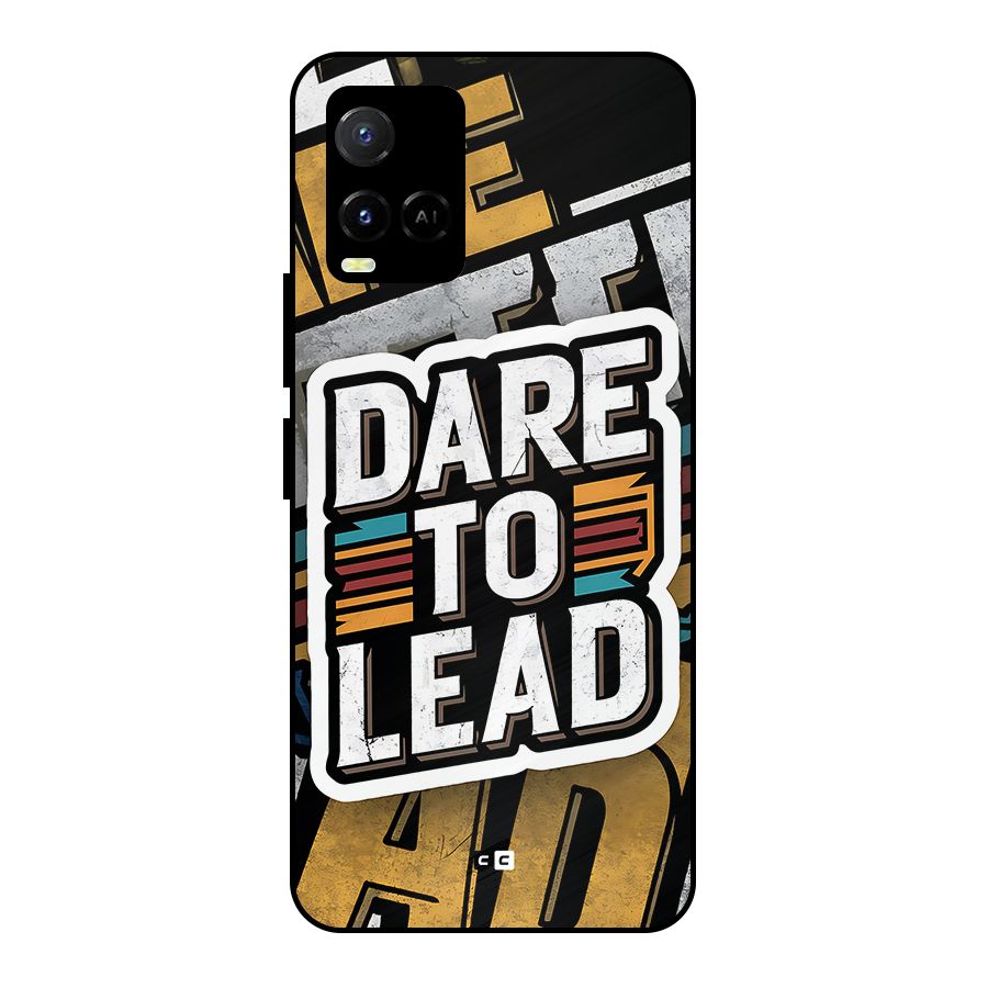 Dare To Lead Metal Back Case for Vivo Y21G