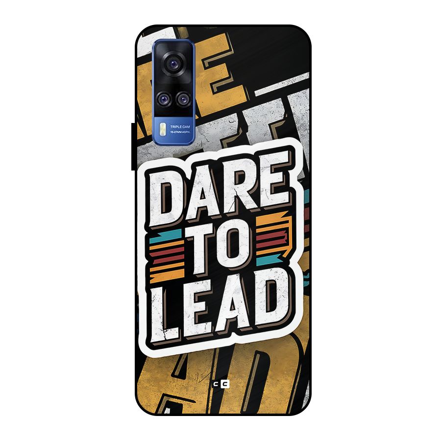 Dare To Lead Metal Back Case for Vivo Y51