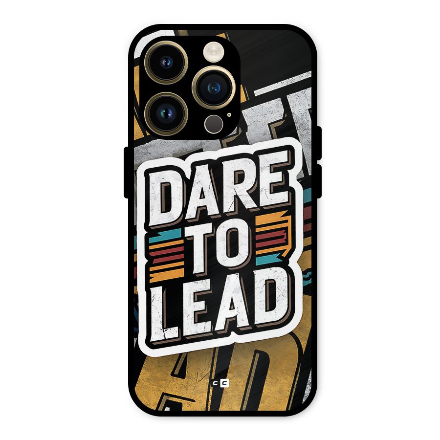 Dare To Lead Metal Back Case for iPhone 14 Pro
