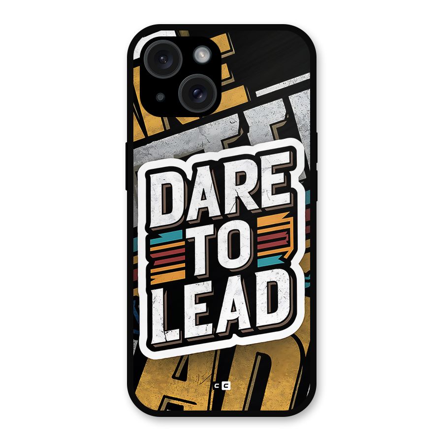 Dare To Lead Metal Back Case for iPhone 15