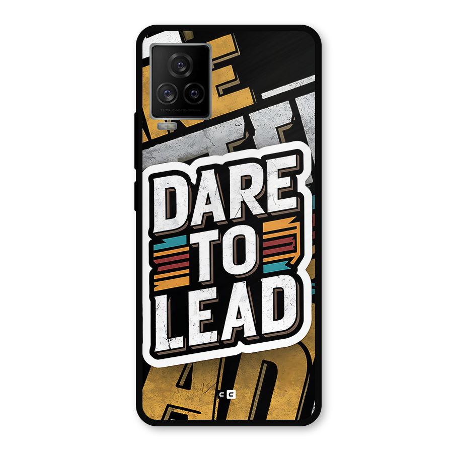 Dare To Lead Metal Back Case for iQOO 7 Legend 5G