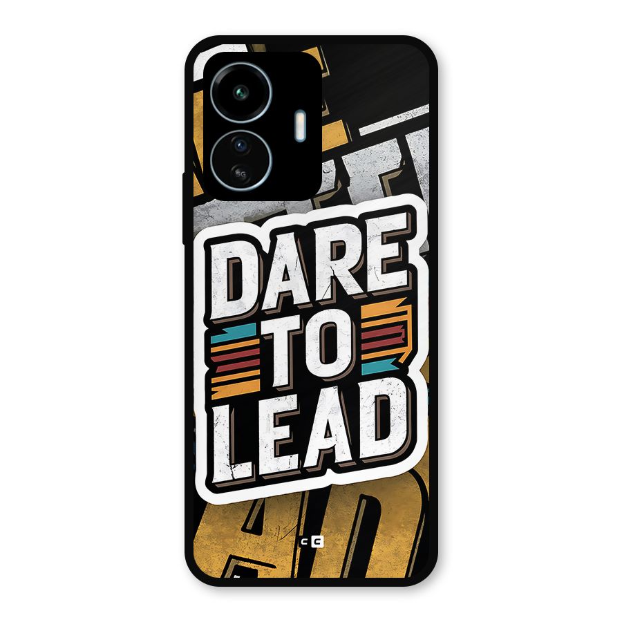 Dare To Lead Metal Back Case for vivo iQOO Z6 Lite 5G