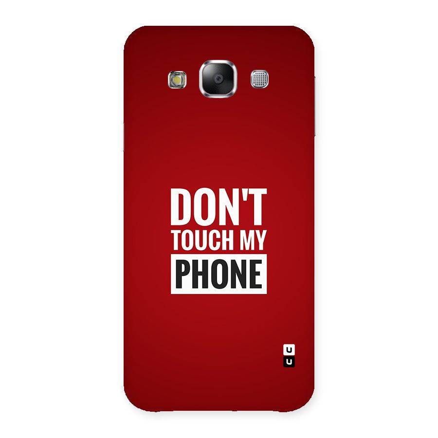 Dare To Touch Back Case for Galaxy E5