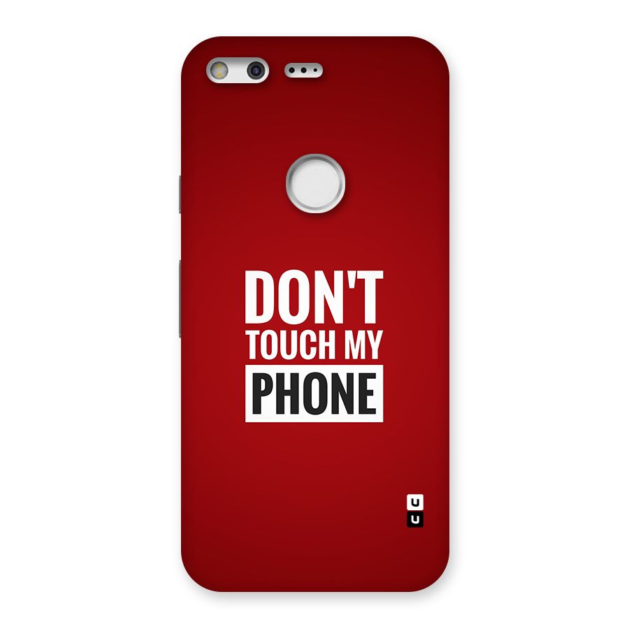 Dare To Touch Back Case for Google Pixel
