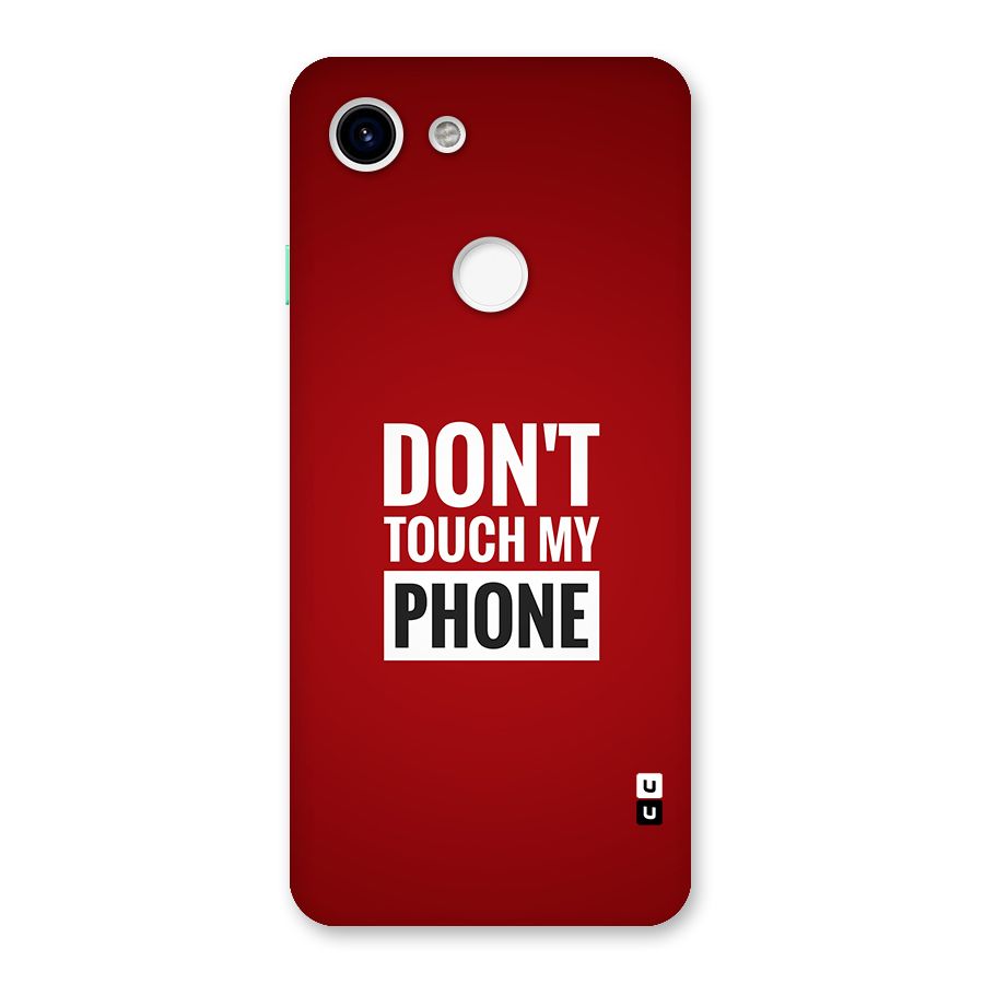 Dare To Touch Back Case for Google Pixel 3