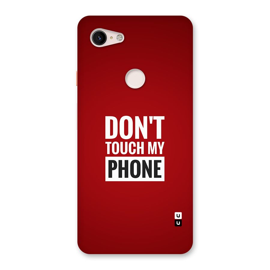 Dare To Touch Back Case for Google Pixel 3 XL