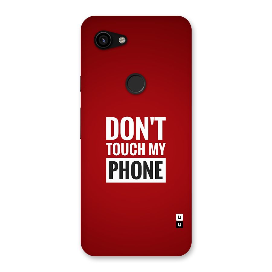 Dare To Touch Back Case for Google Pixel 3a
