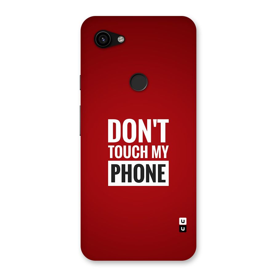 Dare To Touch Back Case for Google Pixel 3a XL