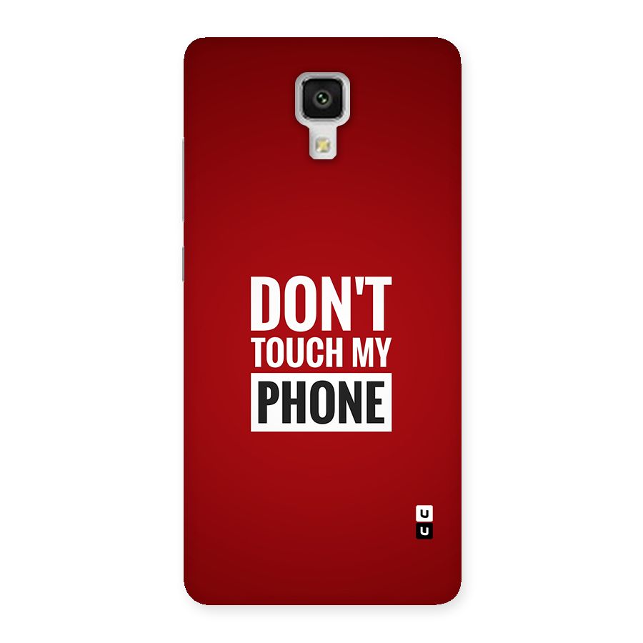 Dare To Touch Back Case for Mi4