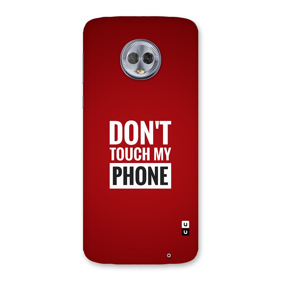 Dare To Touch Back Case for Moto G6 Plus