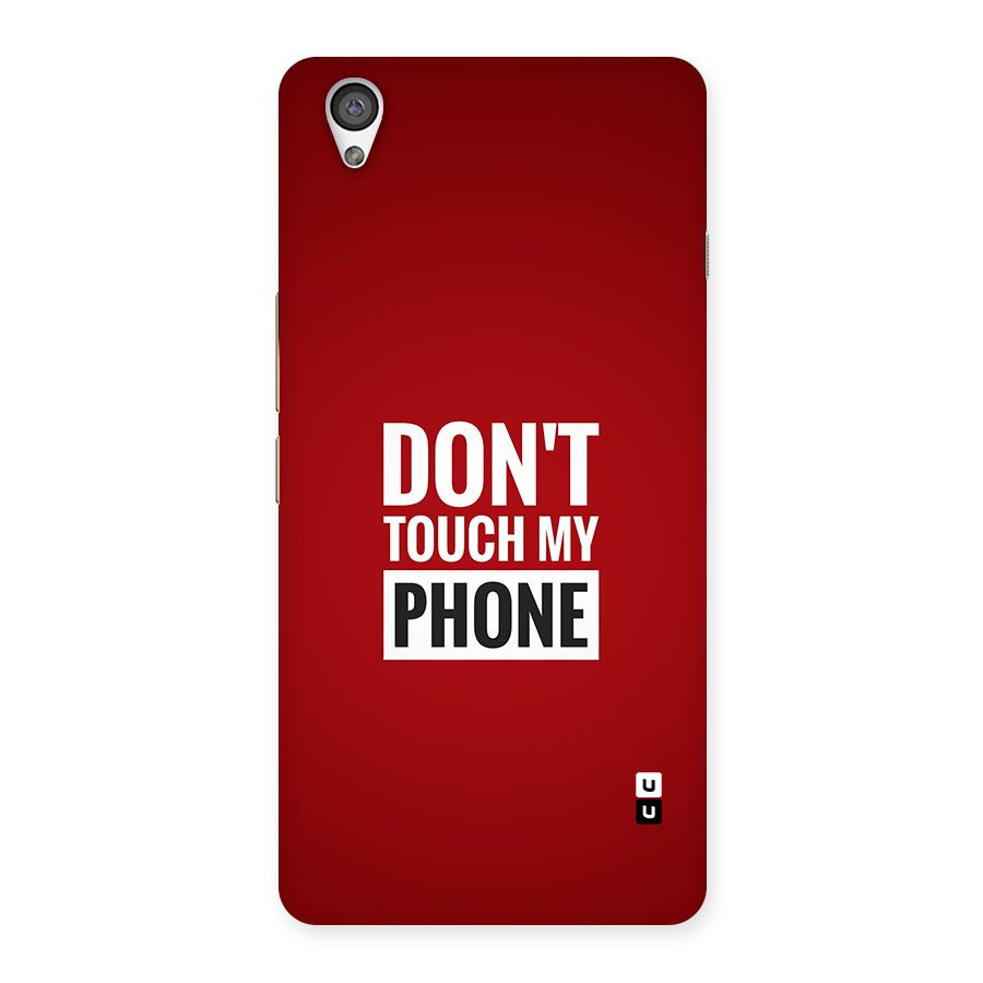 Dare To Touch Back Case for OnePlus X