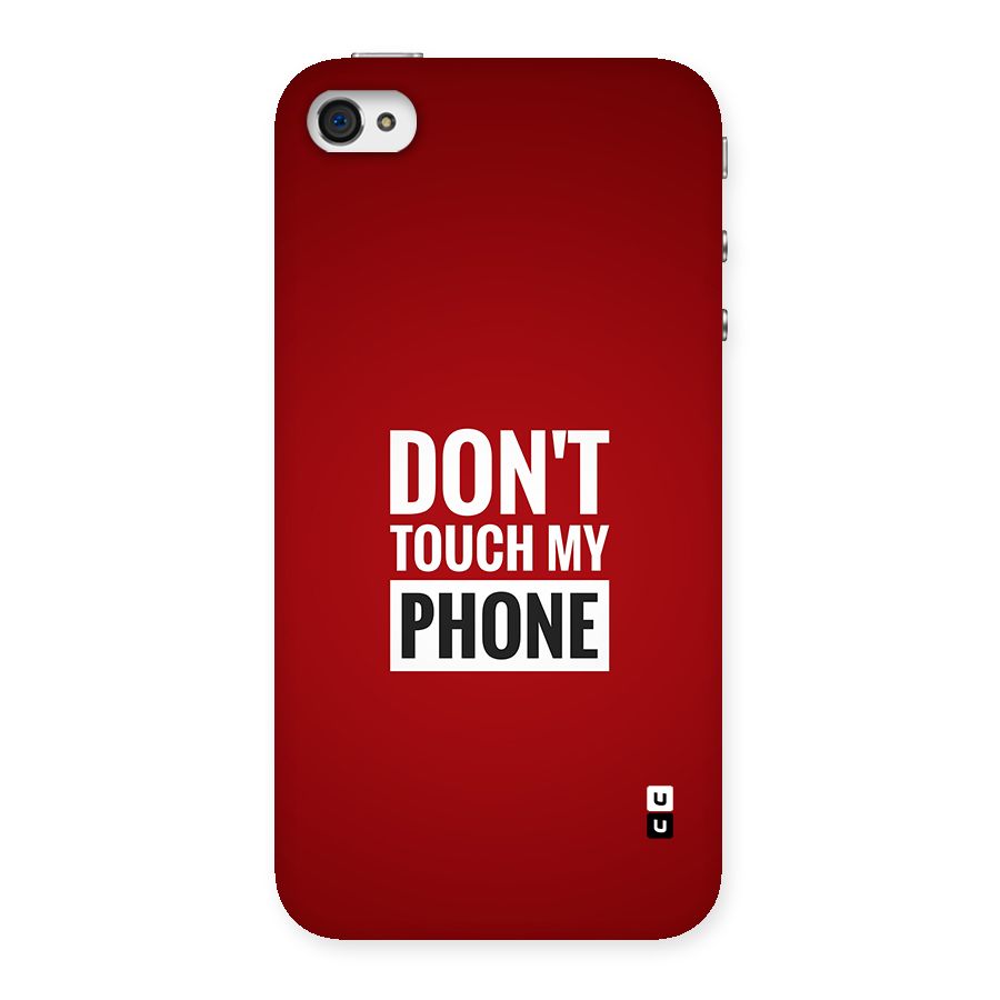 Dare To Touch Back Case for iPhone 4 4s