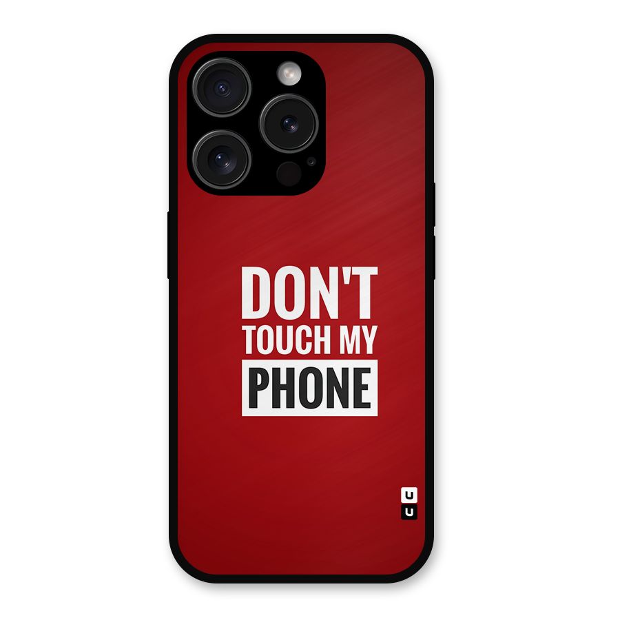 Dare To Touch Metal Back Case for iPhone 15 Pro