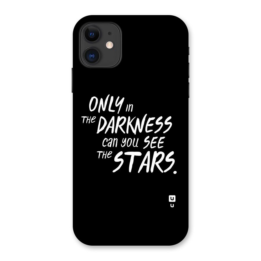 Darkness and the Stars Back Case for iPhone 11