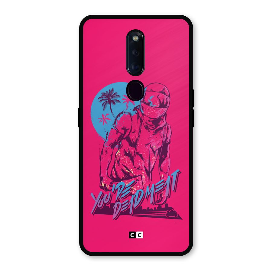 Dead Meat Metal Back Case for Oppo F11 Pro