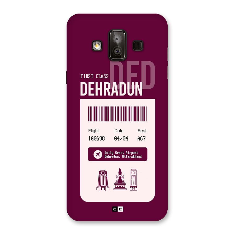 Dehradun Boarding Pass Back Case for Galaxy J7 Duo