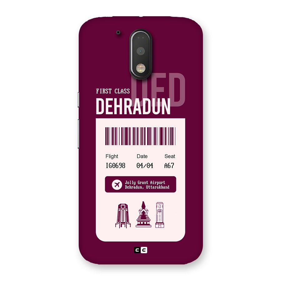 Dehradun Boarding Pass Back Case for Moto G4 Plus