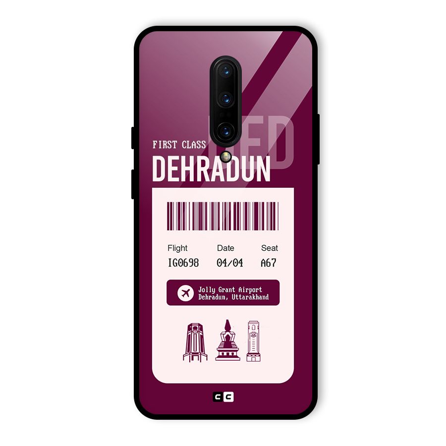 Dehradun Boarding Pass Glass Back Case for OnePlus 7 Pro